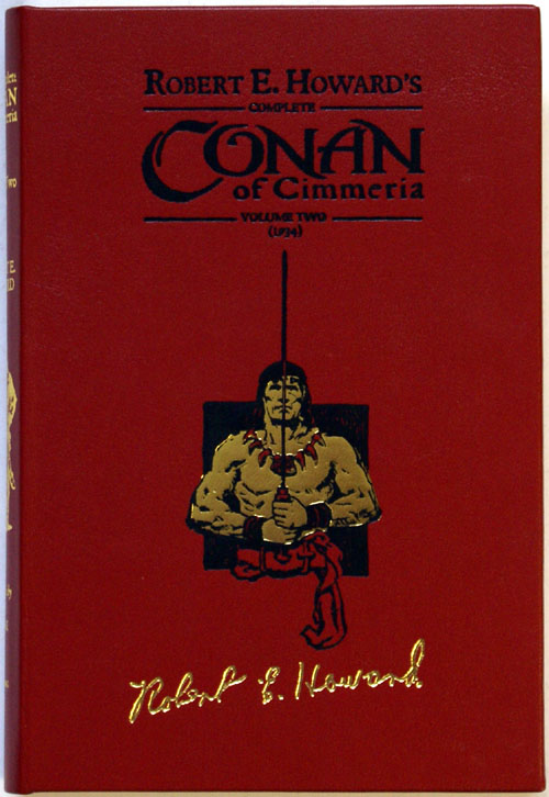 Complete Conan of Cimmeria  Volume 2 (1934)  Leatherbound Ultra Edition (Signed) (Limited Edition)