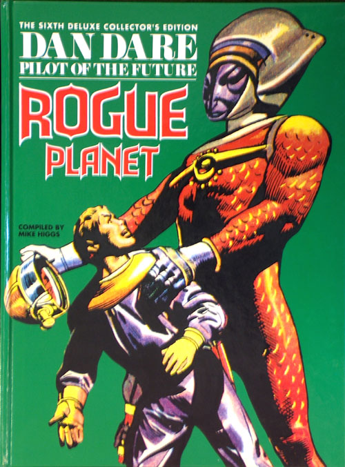Dan Dare Volume  6 Rogue Planet (Deluxe Collector's Edition)