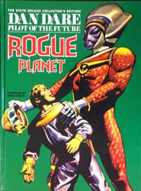 Dan Dare Volume  6 Rogue Planet (Deluxe Collector's Edition)