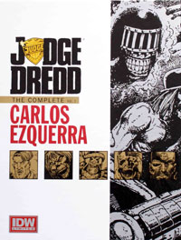 Judge Dredd: The Complete Carlos Ezquerra Volume 1 (Signed) (Limited Edition)