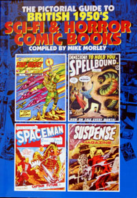 view The Pictorial Guide to British 1950's Sci-Fi & Horror Comic Books (Limited Edition)