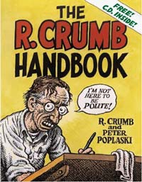 The R. Crumb Handbook (Boxed Edition) (Signed) (Limited Edition)