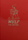 Ron Embleton's Wulf the Briton: The Complete Adventures (Leather Lettered Edition)